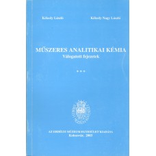 Műszeres analitikai kémia 3. kötet: Kékedy László, Kékedy Nagy László